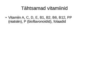 Mis on vitamiinid #14