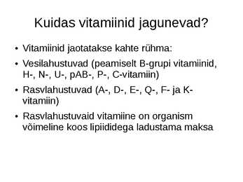 Mis on vitamiinid #3