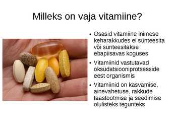 Mis on vitamiinid #5