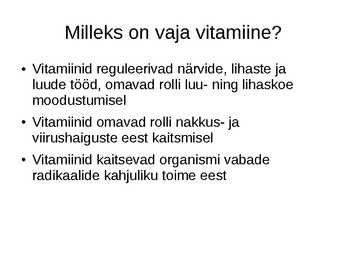 Mis on vitamiinid #6