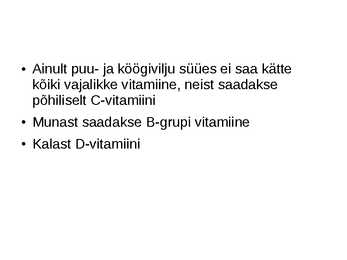 Mis on vitamiinid #8