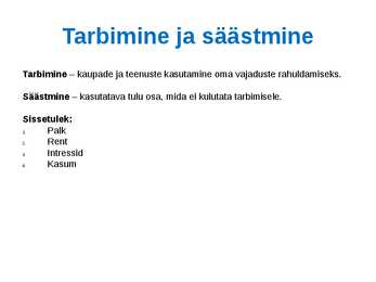 Tarbimine ja säästmine #2