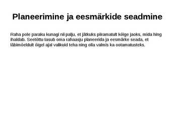 Tarbimine ja säästmine #4