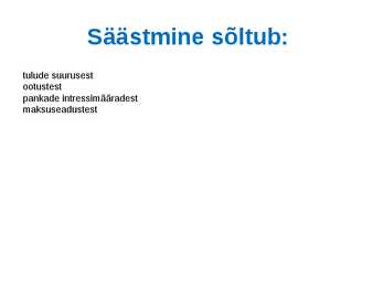Tarbimine ja säästmine #9