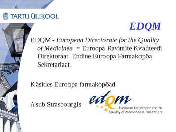Euroopa farmakopöa-saamislugu ja sisu #4
