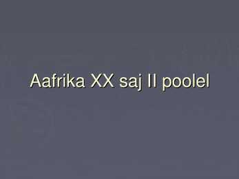 Aafrika XX saj II poolel