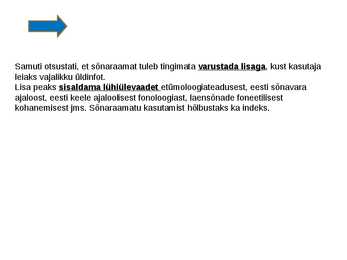 Presentatsioon EESTI ETÜMOLOOGIASÕNARAAMATUST ja HAJAMÄRKUSI KAUAOODATUD ETÜMOLOOGIATE PUHUL artiklite järgi #9
