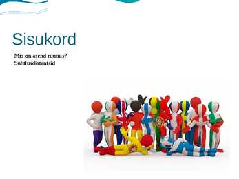 Asend ruumis ja suhtlusdistants #2