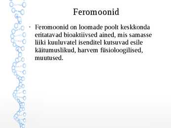 Hormoonid-feromoonid-allelomoonid #7