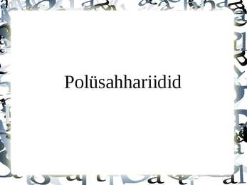 Polüsahhariidid