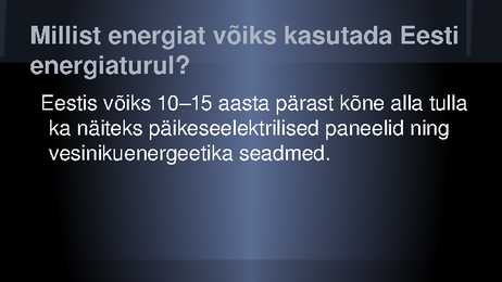 Energia tootmismeetodid-Bioloogia-Eesti #15