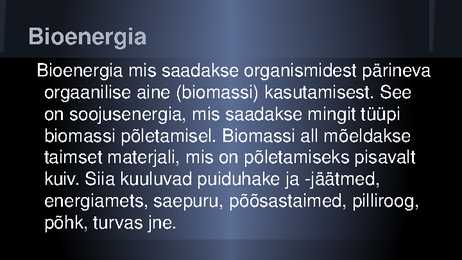 Energia tootmismeetodid-Bioloogia-Eesti #9