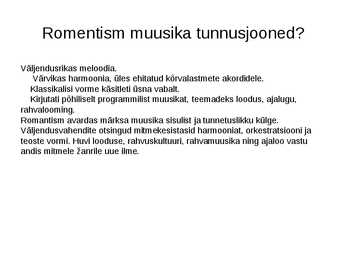 Romantism muusika #2