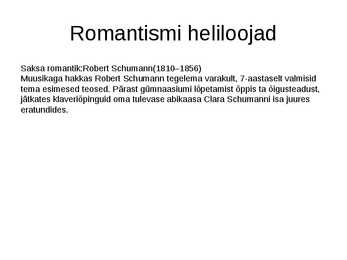 Romantism muusika #3