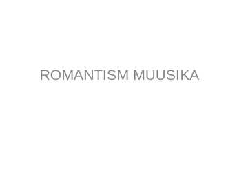 Romantism muusika
