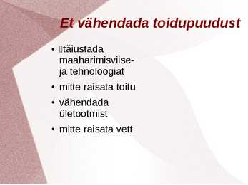 Maailma toiduprobleemid #7