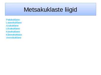Metsakuklased #2