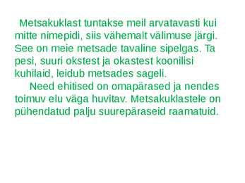Metsakuklased #3