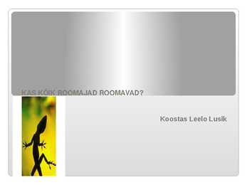 KAS KÕIK ROOMAJAD ROOMAVAD