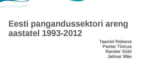Eesti pangandussektori areng aastatel 1993-2012