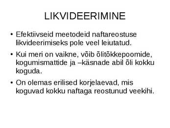 NAFTAREOSTUS TAGAJÄRJED JA NENDE LIKVIDEERIMINE #6