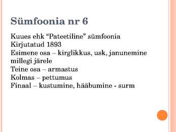 Romantism sümfonismis-Tšaikovski #6