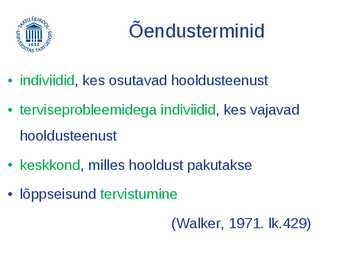 Õendusteaduse kesksed mõisted ja nendevahelised seosed #6