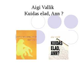Raamatu esitlus Aigi Vallik-Kuidas elad-Ann-