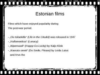 History of Estonian cinema and film culture #4