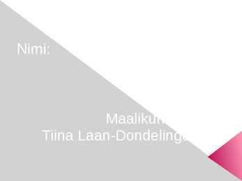 Slaid maalikunstnikust-Tiina Laan-Dondelinger