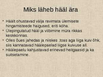 Miks läheb hääl ära #3
