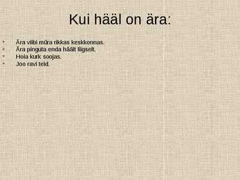 Miks läheb hääl ära #5
