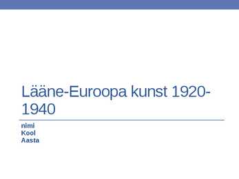 Lääne-Euroopa kunst 1920-1940
