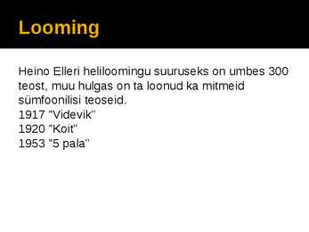 Heino Elleri eluloost esitlus #4