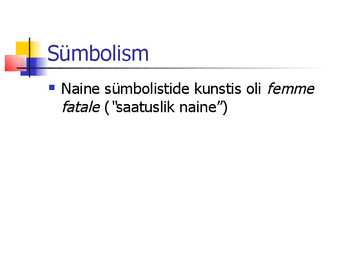 Kunst sajandivahetusel-Postimpressionism II-sümbolism #15