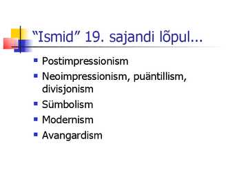 19-sajandi lõpp-Postimpressionism #2