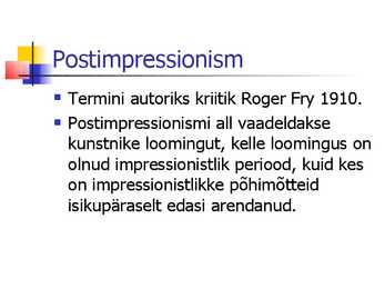 19-sajandi lõpp-Postimpressionism #3