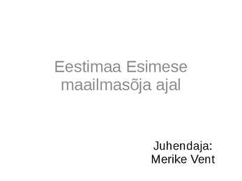 Eestimaa Esimese maailmasõja ajal
