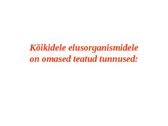 Elu tunnused #4