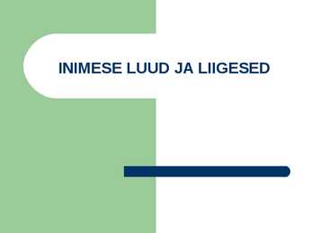 INIMESE LUUD JA LIIGESED