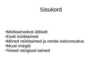 Taimsed mürgid #2