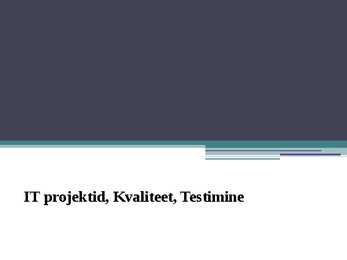 It-projektijuhtimine-kvaliteet ja testimine