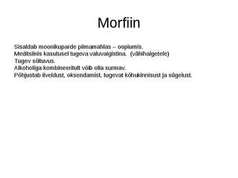 Tuntumad alkaloidid-kofeiin-morfiin-nikotiin #2