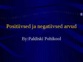 Positiivsed ja negatiivsed arvud