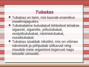Tubakas ja Alkohol #6