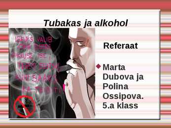Tubakas ja Alkohol