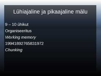Powerpoint esitlus mälu ja mälu treenimise kohta #3