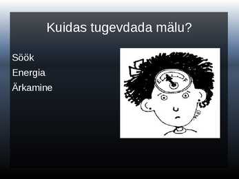 Powerpoint esitlus mälu ja mälu treenimise kohta #7