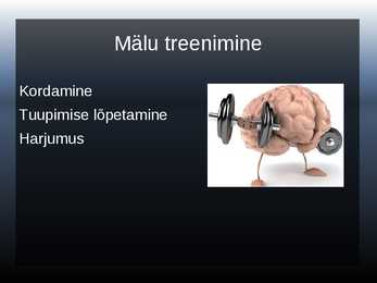 Powerpoint esitlus mälu ja mälu treenimise kohta #8