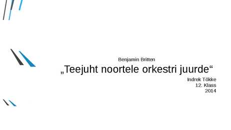 Benjamin Britten-Teejuht noortele orkestri juurde